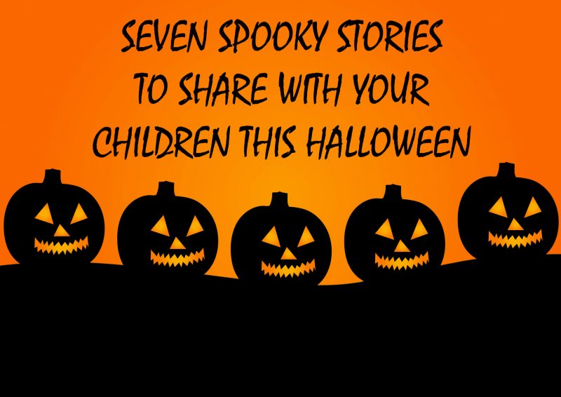 Seven Spooky Stories To Share With Your Children This Halloween